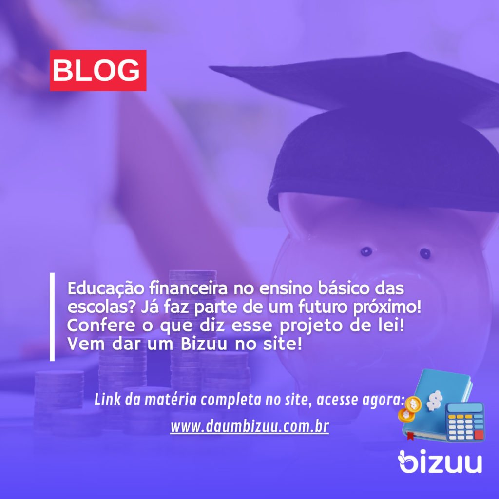 Educação financeira no ensino básico das escolas? Já faz parte de um futuro próximo!